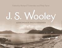 J. S. Wooley, Adirondack Photographer