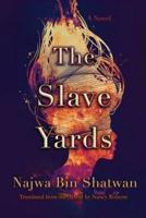 The Slave Yards