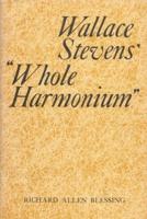 Wallace Stevens' "Whole Harmonium."