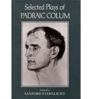 Selected Plays of Padraic Colum