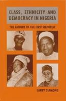 Class, Ethnicity, and Democracy in Nigeria