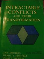 Intractable Conflicts & Their Transformation