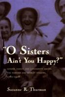 "O Sisters Ain't You Happy?"