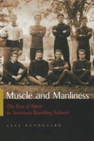 Muscle and Manliness