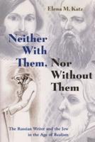 Neither With Them, nor Without Them