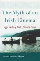 Myth of An Irish Cinema