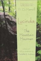 Lucinda, or, The Mountain Mourner