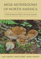 Milk Mushrooms of North America