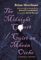 Midnight Court/Cuirt an Mhean Oiche: A Critical Edition