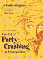 Selections from the Art of Party-Crashing in Medieval Iraq