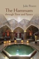 The Hammam Through Time and Space