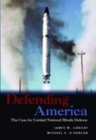 Defending America: The Case for Limited National Missile Defense