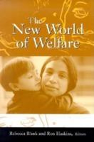 The New World of Welfare