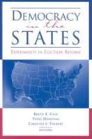 Democracy in the States: Experiments in Election Reform