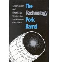 The Technology Pork Barrel