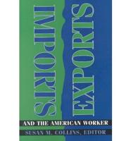 Imports, Exports, and the American Worker