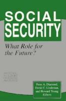 Social Security: What Role for the Future?