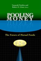 Pooling Money: The Future of Mutual Funds