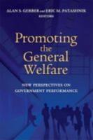 Promoting the General Welfare: New Perspectives on Government Performance