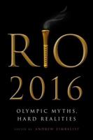 Rio 2016: Olympic Myths and Hard Realities