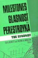 Milestones in Glasnost and Perestroyka