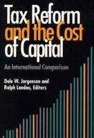 Tax Reform and the Cost of Capital: An International Comparison