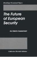 The Future of European Security: An Interim Assessment