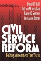 Civil Service Reform: Building a Government That Works