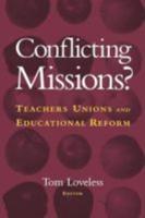 Conflicting Missions?: Teachers Unions and Educational Reform