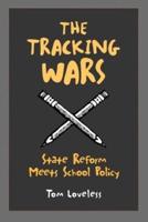 The Tracking Wars