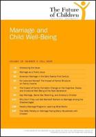 The Future of Children: Fall 2005: Marriage and Child Wellbeing