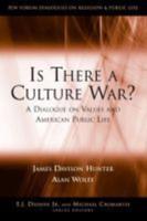 Is There a Culture War? A Dialogue on Values and American Public Life