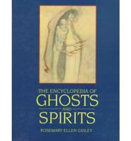 The Encyclopedia of Ghosts and Spirits