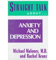 Straight Talk About Anxiety and Depression