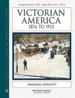 Victorian America, 1876 to 1913