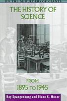 The History of Science from 1895 to 1945