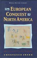 The European Conquest of North America