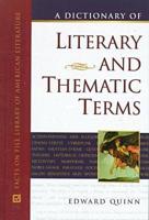 A Dictionary of Literary and Thematic Terms