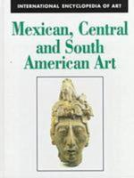 Mexican, Central, and South American Art