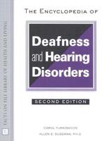 The Encyclopedia of Deafness and Hearing Disorders