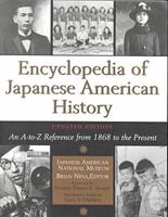 Encyclopedia of Japanese American History