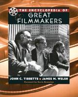 The Encyclopedia of Great Filmmakers