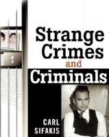 Strange Crimes and Criminals