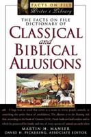 Facts On File Dictionary of Classical and Biblical Allusions