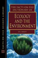 The Facts on File Dictionary of Ecology and the Environment