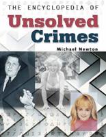 The Encyclopedia of Unsolved Crimes