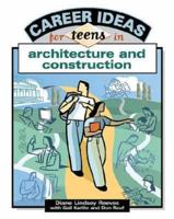 Career Ideas for Teens in Architecture and Construction