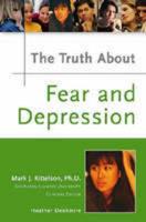 The Truth About Fear and Depression