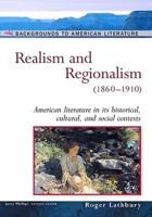 Realism and Regionalism, (1860-1910)