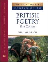 The Facts on File Companion to British Poetry 19th Century